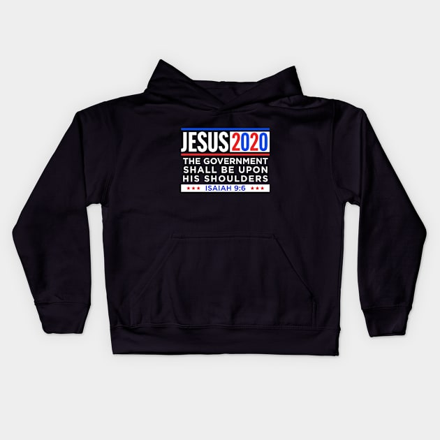 Vote Jesus 2020 Patriotic Christian Election Sign Kids Hoodie by ShirtHappens